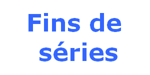 Fins de séries